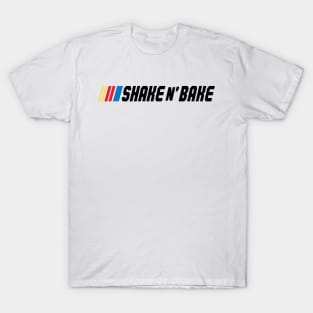 SHAKE N' BAKE T-Shirt